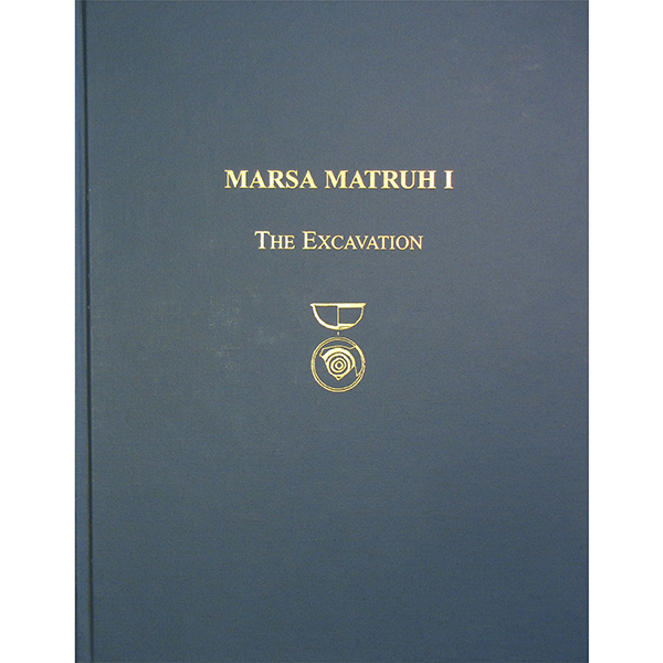 Marsa Matruh I:The Excavation