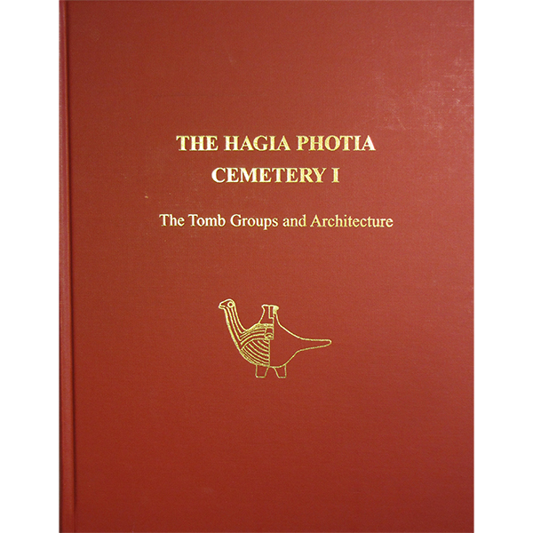 Hagia Photia Cemetery I: The Tomb Groups and Architecture