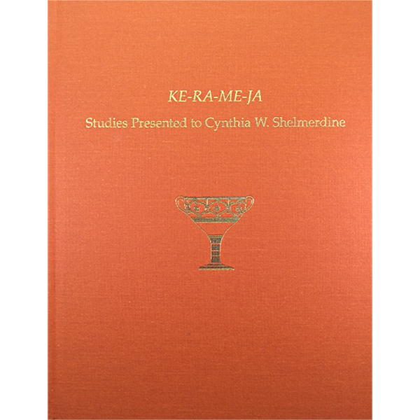 KE-RA-ME-JA: Studies Presented to Cynthia W. Shelmerdine