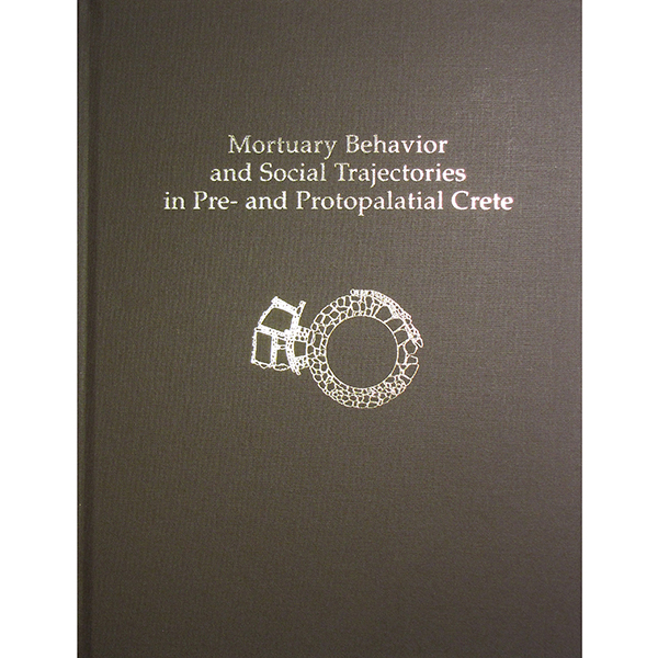 Mortuary Behavior and Social Trajectories in Pre- and Protopalatial Crete
