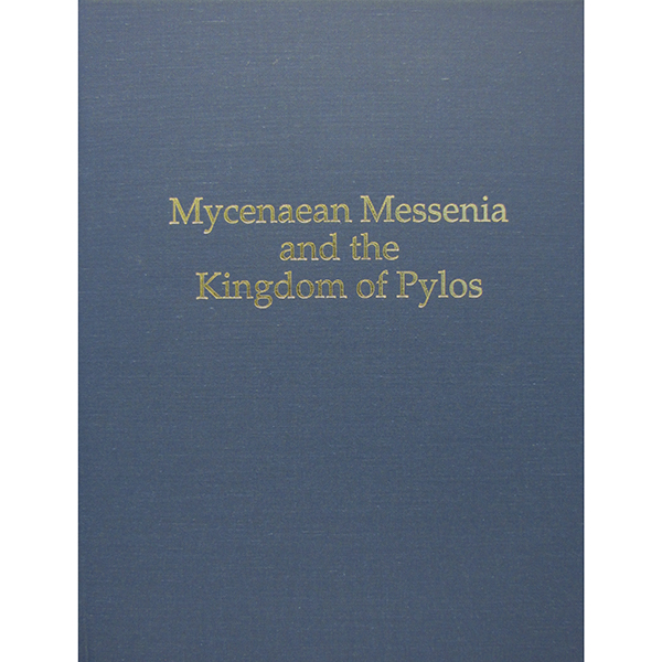 Mycenaean Messenia and the Kingdom of Pylos