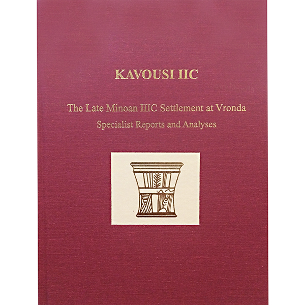 Kavousi IIC: The Late Minoan IIIC Settlement at Vronda. Specialist Reports and Analyses