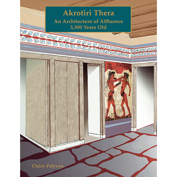 Akrotiri, Thera: An Architecture of Affluence 3,500 Years Old (Paperback)