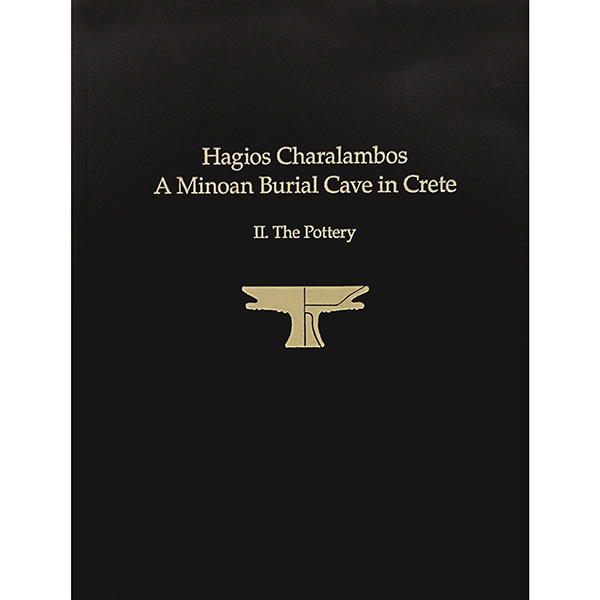 Hagios Charalambos: A Minoan Burial Cave in Crete II. The Pottery
