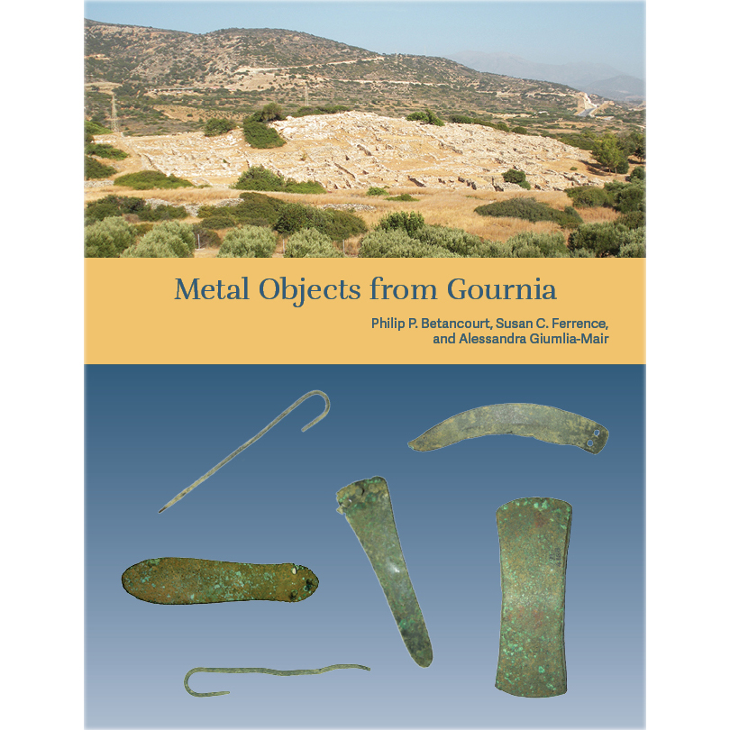 Cretan Collection in the University of Pennsylvania Museum. Volume III. Metal Objects from Gournia